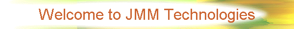 Welcome to JMM Technologies
